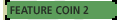 Feature Coin 2