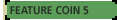 Feature Coin 5