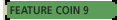 Feature Coin 9